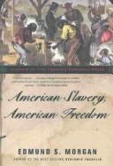 American slavery, American freedom : the ordeal of colonial Virginia /