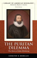 The Puritan dilemma : the story of John Winthrop /