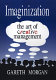 Imaginization : the art of creative management /