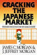 Cracking the Japanese market : strategies for success in the new global economy /