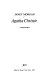 Agatha Christie : a biography /