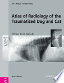 Atlas of radiology of the traumatized dog and cat : the case-based approach /
