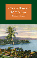 A concise history of Jamaica /