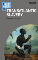 A short history of transatlantic slavery /