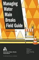 Managing water main breaks : field guide /