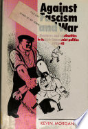 Against fascism and war : ruptures and continuities in British Communist politics, 1935-4l /
