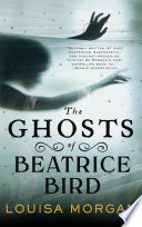 The ghosts of Beatrice Bird /