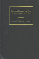 Language, discourse and power in African American culture /