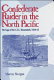 Confederate raider in the north Pacific : the saga of the C.S.S. Shenandoah, 1864-65 /