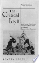 The critical idyll : traditional values and the French Revolution in Goethe's Hermann und Dorothea /