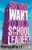 So you want to be a school leader? /