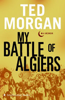 My battle of Algiers : a memoir /