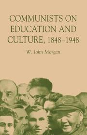 Communists on education and culture, 1848-1948 /