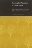 Geographic variation in forest trees : genetic basis and application of knowledge in silviculture /