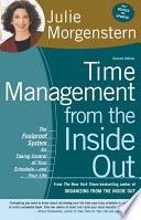 Time management from the inside out : the foolproof system for taking control of your schedule--and your life /