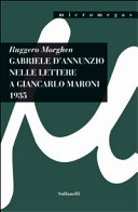 Gabriele d'Annunzio nelle lettere a Giancarlo Maroni (1935) /