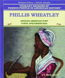 Phillis Wheatley : African American poet = poeta afroamericana / J.T. Moriarty ; traducción al español Eida de la Vega.