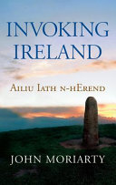 Invoking Ireland = Ailiu Iath n-hErend /