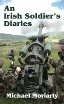 An Irish soldier's diaries /