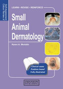 Self-assessment colour review of small animal dermatology /