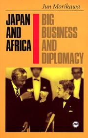 Japan and Africa : big business and diplomacy /