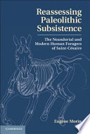 Reassessing paleolithic subsistence : the Neandertal and modern human foragers of Saint-Césaire /