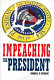 Impeaching the president /