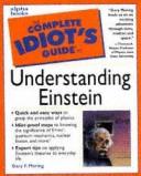 The complete idiot's guide to understanding Einstein /
