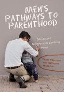 Men's pathways to parenthood : silence and heterosexual gendered norms /