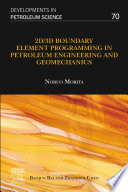 2D/3D boundary element programming in petroleum engineering and geomechanics /