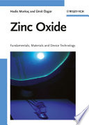 Zinc oxide : fundamentals, materials and device technology /