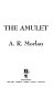 The amulet /