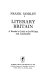 Literary Britain : a reader's guide to its writers and landmarks /