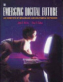 The emerging digital future : an overview of broadband and multimedia networks /