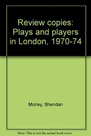 Review copies : plays and players in London, 1970-74 /