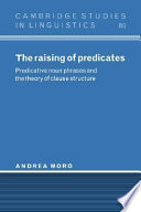 The raising of predicates : predicative noun phrases and the theory of clause structure /