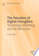 The Valuation of Digital Intangibles : Technology, Marketing, and the Metaverse /