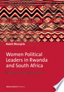 Women political leaders in Rwanda and South Africa : narratives of triumph and loss /