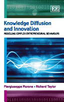 Knowledge diffusion and innovation : modelling complex entrepreneurial behaviours /