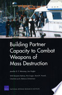 Building partner capacity to combat weapons of mass destruction /