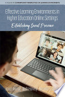 Effective Learning Environments in Higher Education Online Settings Establishing Social Presence.