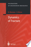 Dynamics of fracture /