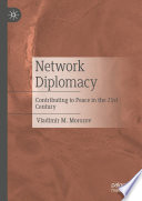 Network Diplomacy : Contributing to Peace in the 21st Century /