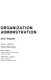 Educational organization and administration ; concepts, practices, and issues /