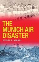 The Munich air disaster /
