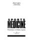 Sports medicine : prevention of athletic injuries /