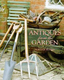 Antiques from the garden /