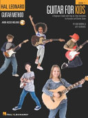 Guitar for kids : a beginner's guide with step-by-step instruction : for acoustic and electric guitar /