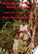 Homage to peasant smallholders : land and people of the Shire Highlands, Malawi /