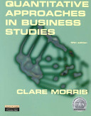 Quantitative approaches in business studies /